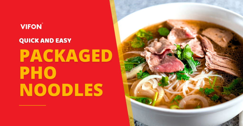 Quick & Healthy Packaged Pho Noodles 33 packaged pho noodles