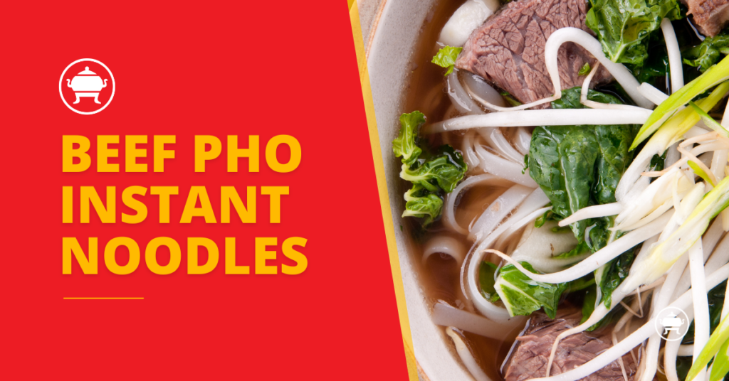 Beef Pho Instant Noodles: A VIFON Classic 29 beef pho instant noodles